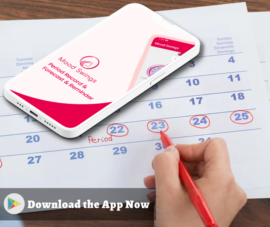 Be Prepared For Your Periods With Mood Swings Period Tracker App